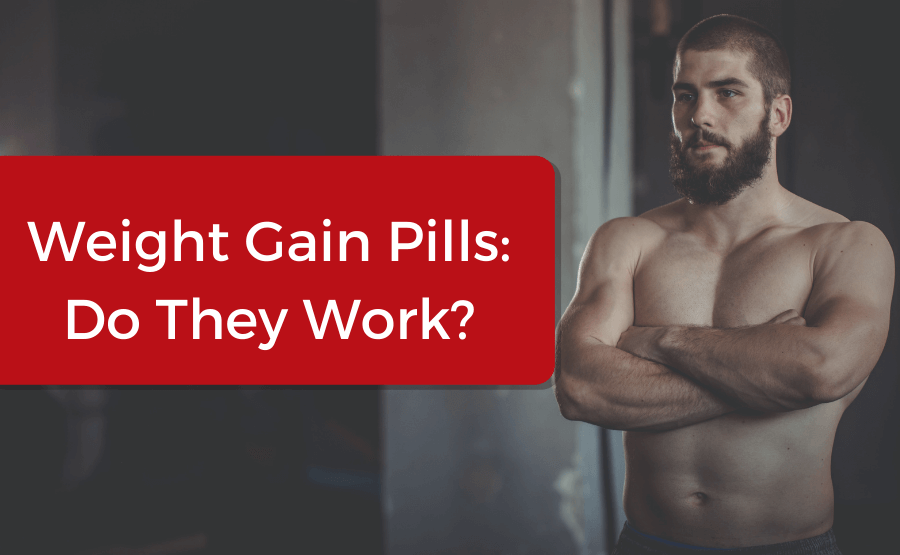 Weight Gain Pills Do They Work? AppetiteMax