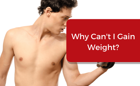 Why Can’t I Gain Weight Despite Eating More?